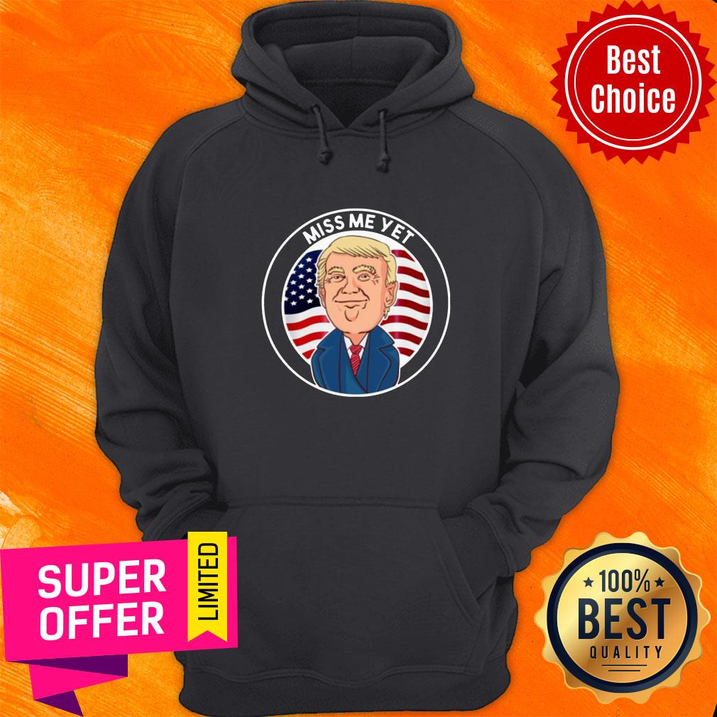 Premium Miss Me Yet Trump 2024 He’ll Be Back Pro Trump Funny Political Shirt - Image 5