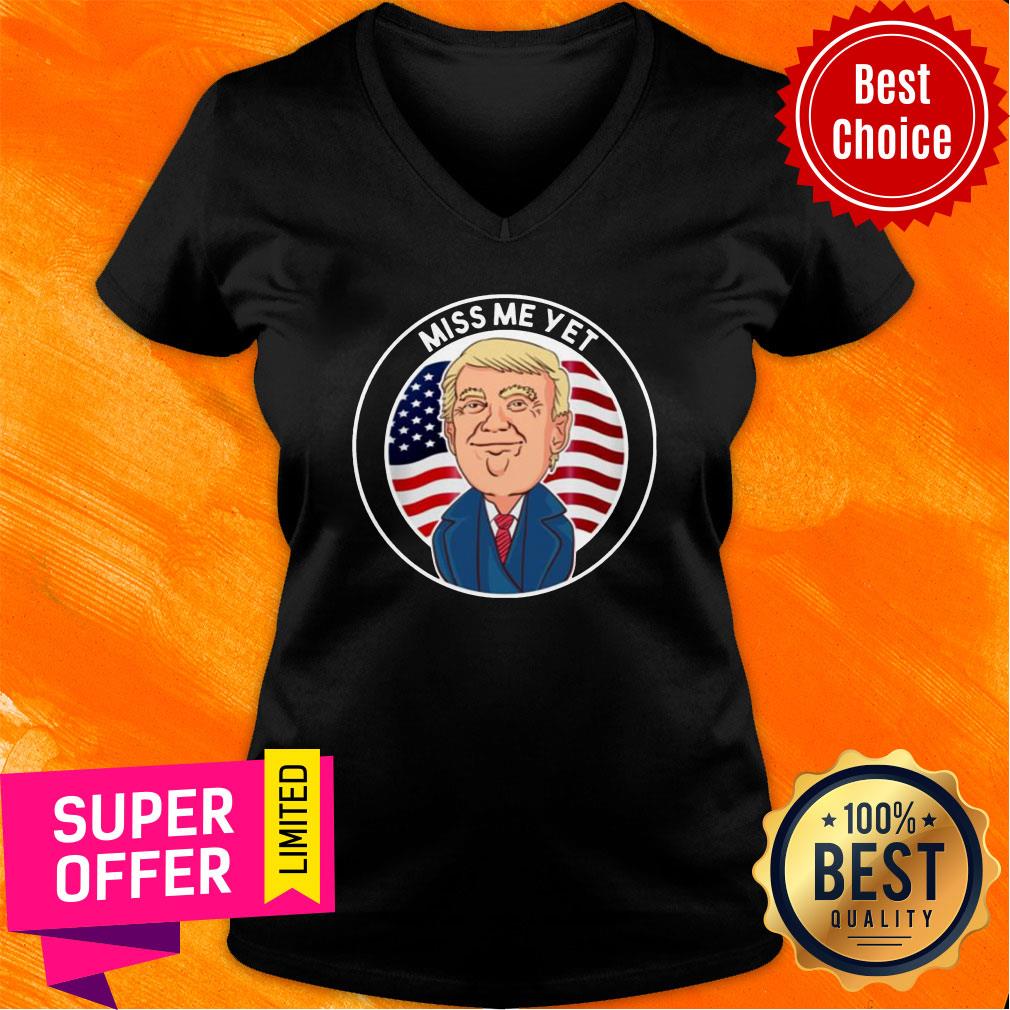 Premium Miss Me Yet Trump 2024 He’ll Be Back Pro Trump Funny Political Shirt - Image 2