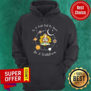 Alternative view of Yoga Girl Sunflower In A Field Full Of Roses Be A Wildflower Shirt