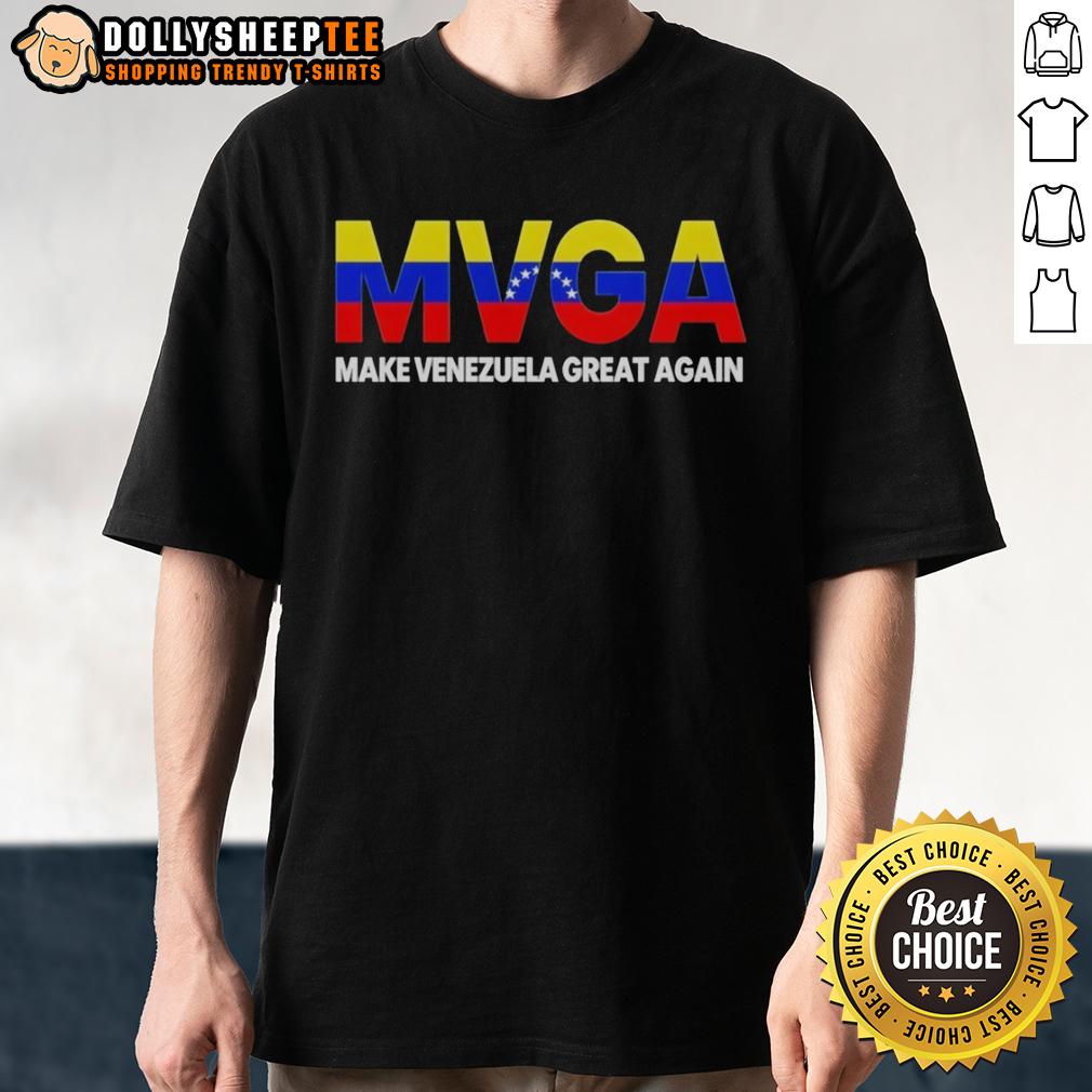 Hot MVGA Make Venezuela Great Again T-Shirt