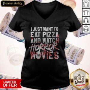 Alternative view of I Just Want To Eat Pizza And Watch Horror Movies Shirt