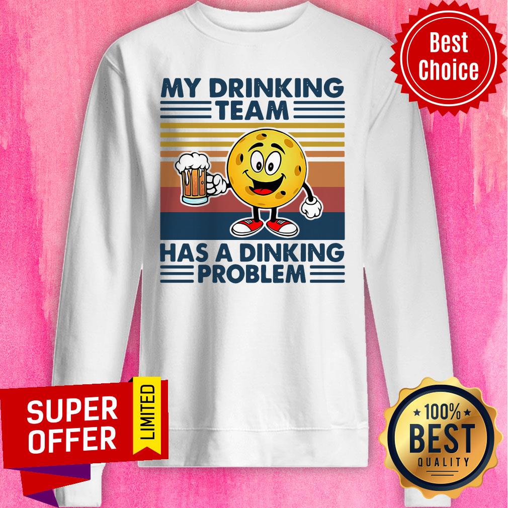 Nice Pickleball My Drinking Team Has A Dinking Problem Vintage Retro Shirt - Image 4