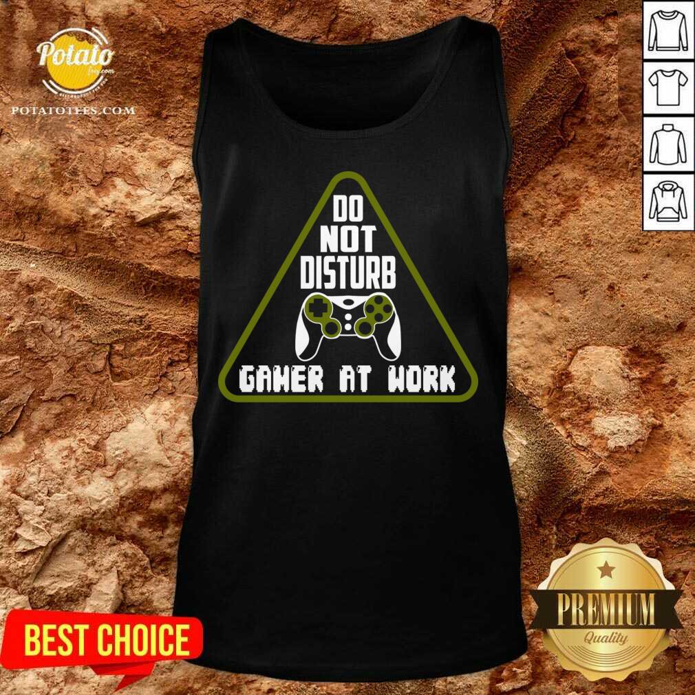 Awesome Do Not Disturb Gamer At Work Shirt - Image 3