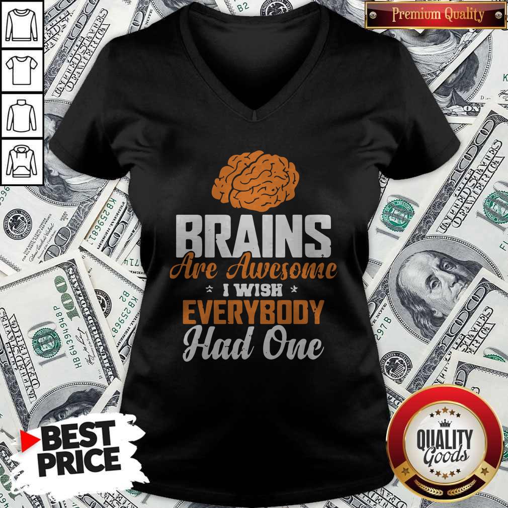 Brains Are Awesome I Wish Everybody Had One Shirt - Image 4