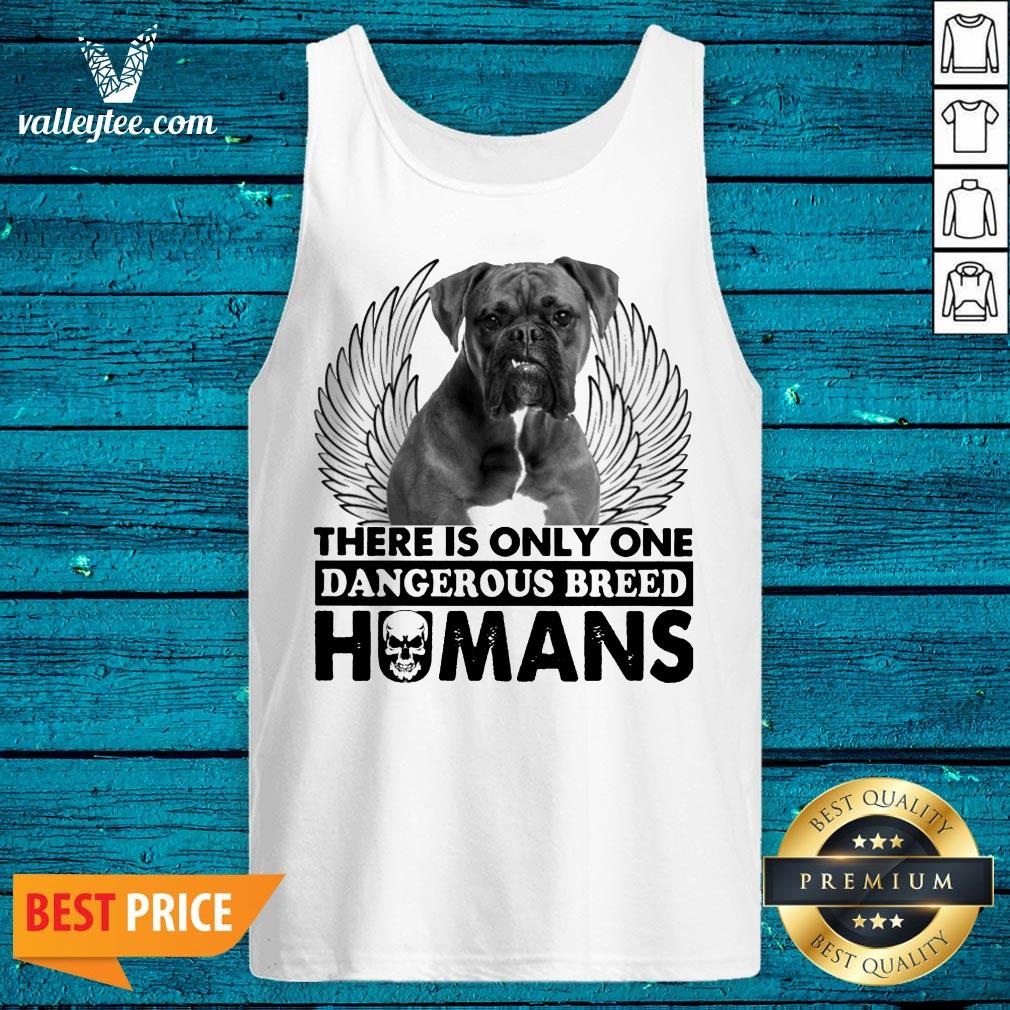 Pitbull There Is Only One Dangerous Breed Humans Shirt - Image 5