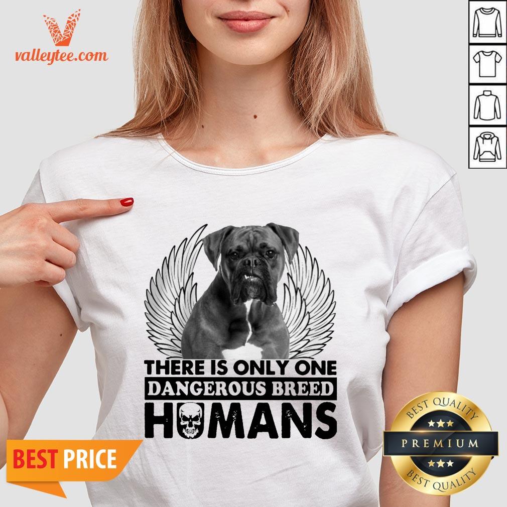 Pitbull There Is Only One Dangerous Breed Humans Shirt - Image 4