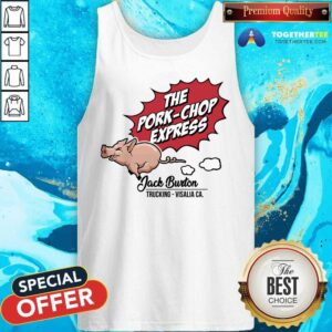 Alternative view of The Pork Chop Express Jack Burton Trucking Visalia Ca Shirt