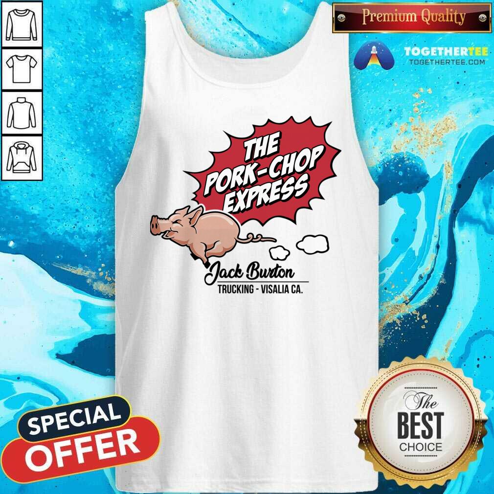 The Pork Chop Express Jack Burton Trucking Visalia Ca Shirt - Image 2