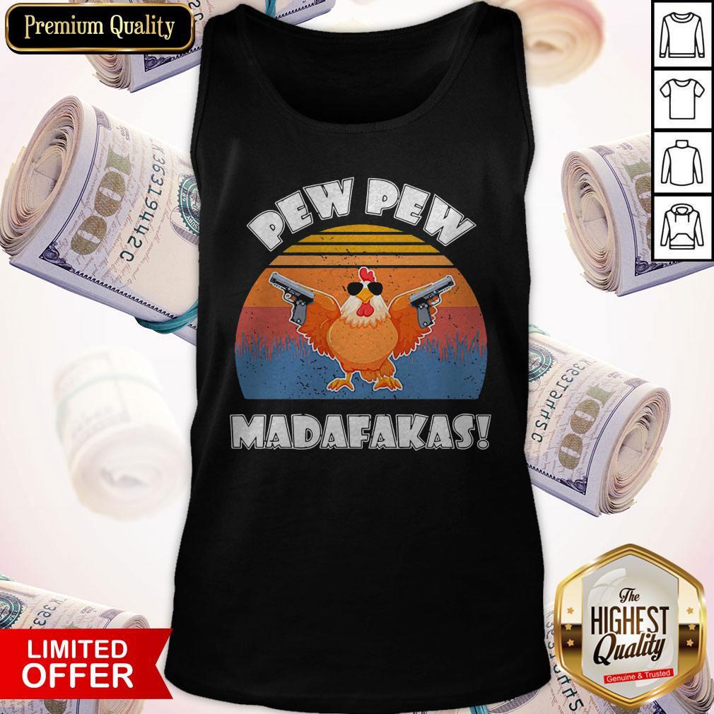 Chicken Pew Pew Madafakas Vintage Shirt - Image 4