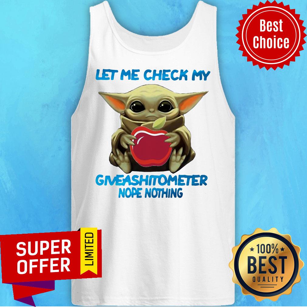 Baby Yoda Hug Applebee’s Let Me Check My Giveashitometer Nope Nothing Shirt - Image 4