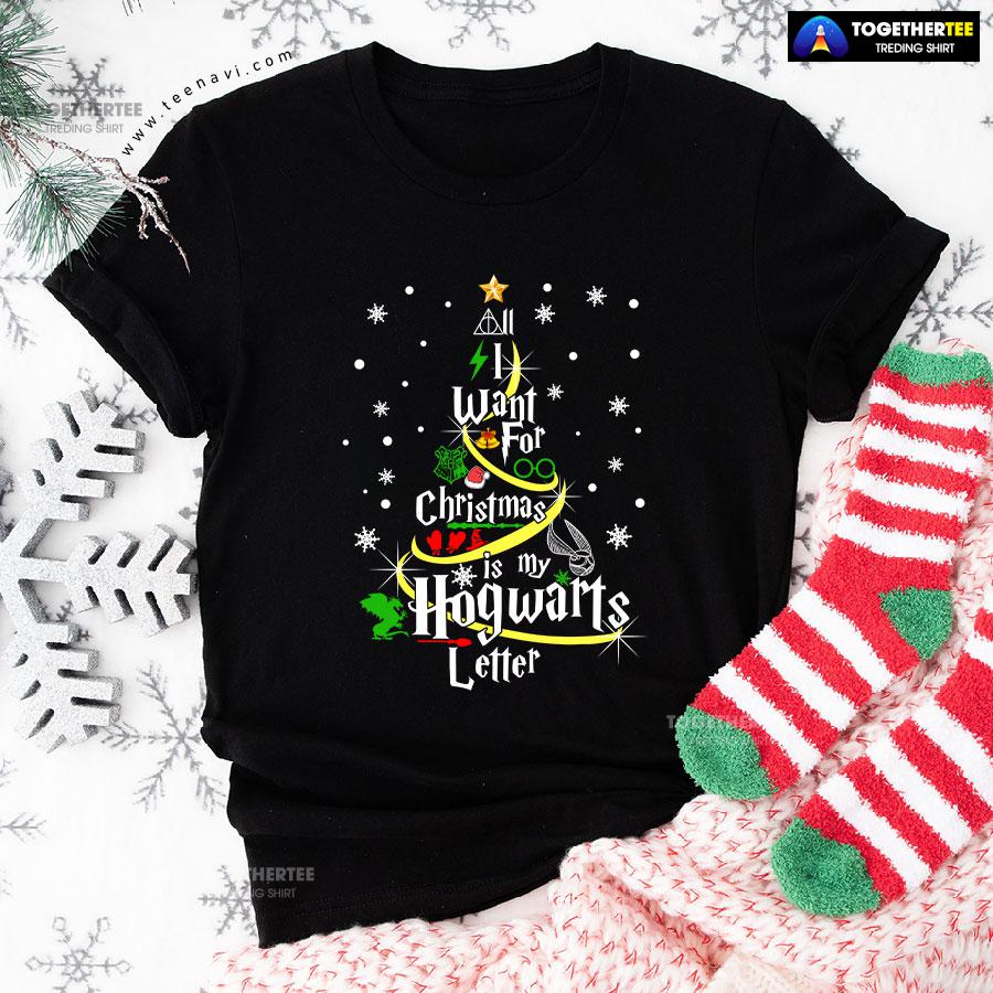 All I Want For Christmas Is My Hogwarts Letter Harry Potter T-Shirt - Image 2