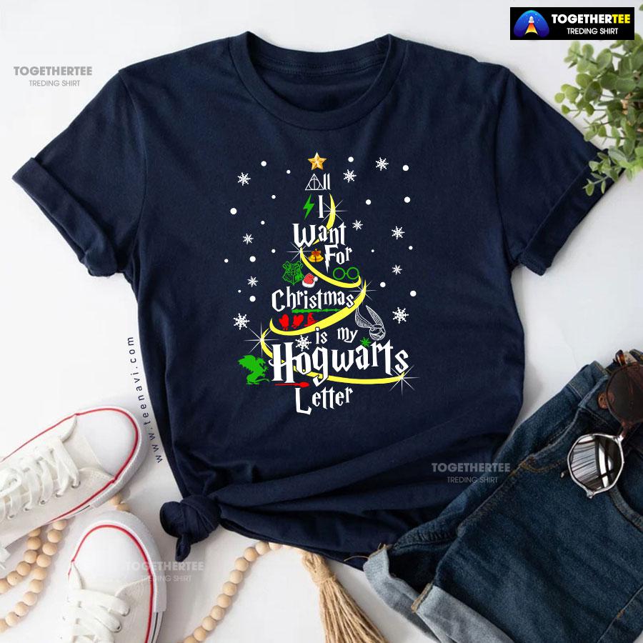 All I Want For Christmas Is My Hogwarts Letter Harry Potter T-Shirt - Image 6