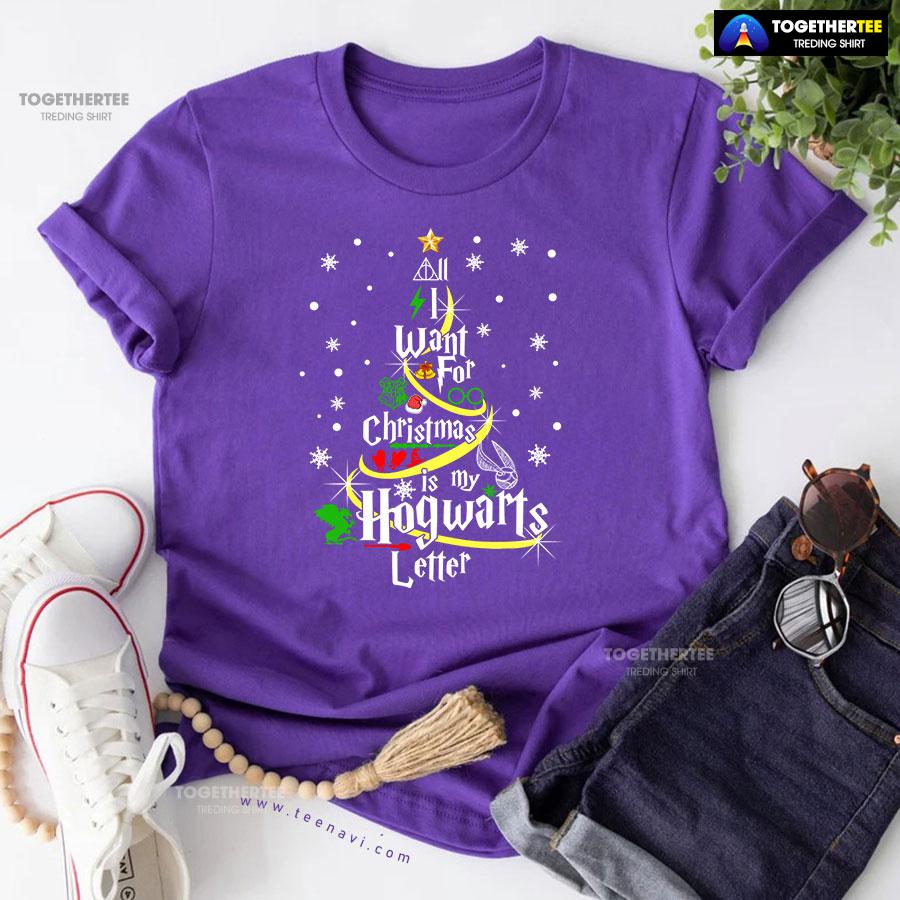 All I Want For Christmas Is My Hogwarts Letter Harry Potter T-Shirt - Image 8