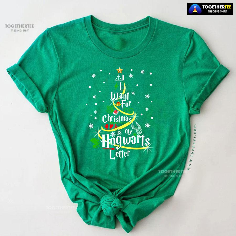 All I Want For Christmas Is My Hogwarts Letter Harry Potter T-Shirt - Image 10