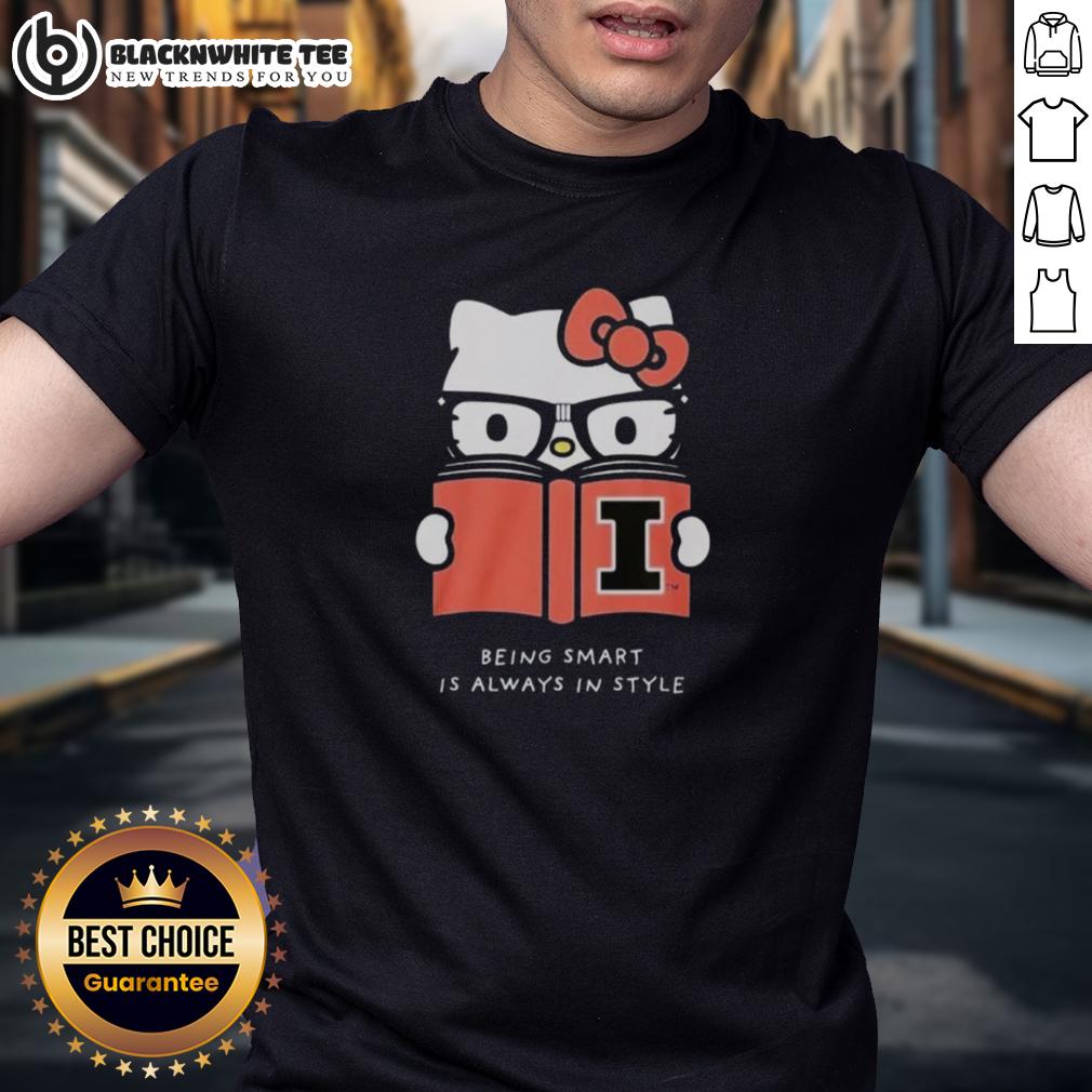 Official Dave Portnoy Illinois Hello Kitty Being Smart Is Always In Style Shirt