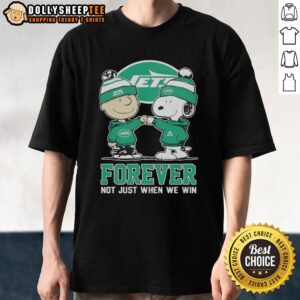 Top New York Jets X Charlie Brown Vs Snoopy Forever Not Just When We Win T-Shirt