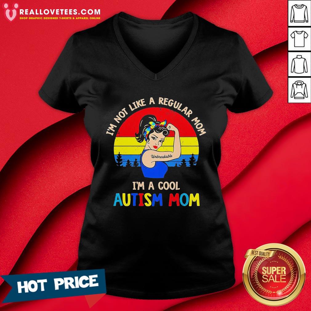 Vip Strong Girl I’m Not Like A Regular Mom I’m A Cool Autism Mom Vintage Shirt - Image 5