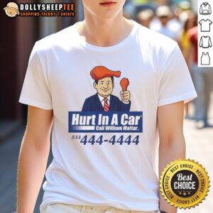 Original Hurt In A Car Call William Mattar T-Shirt