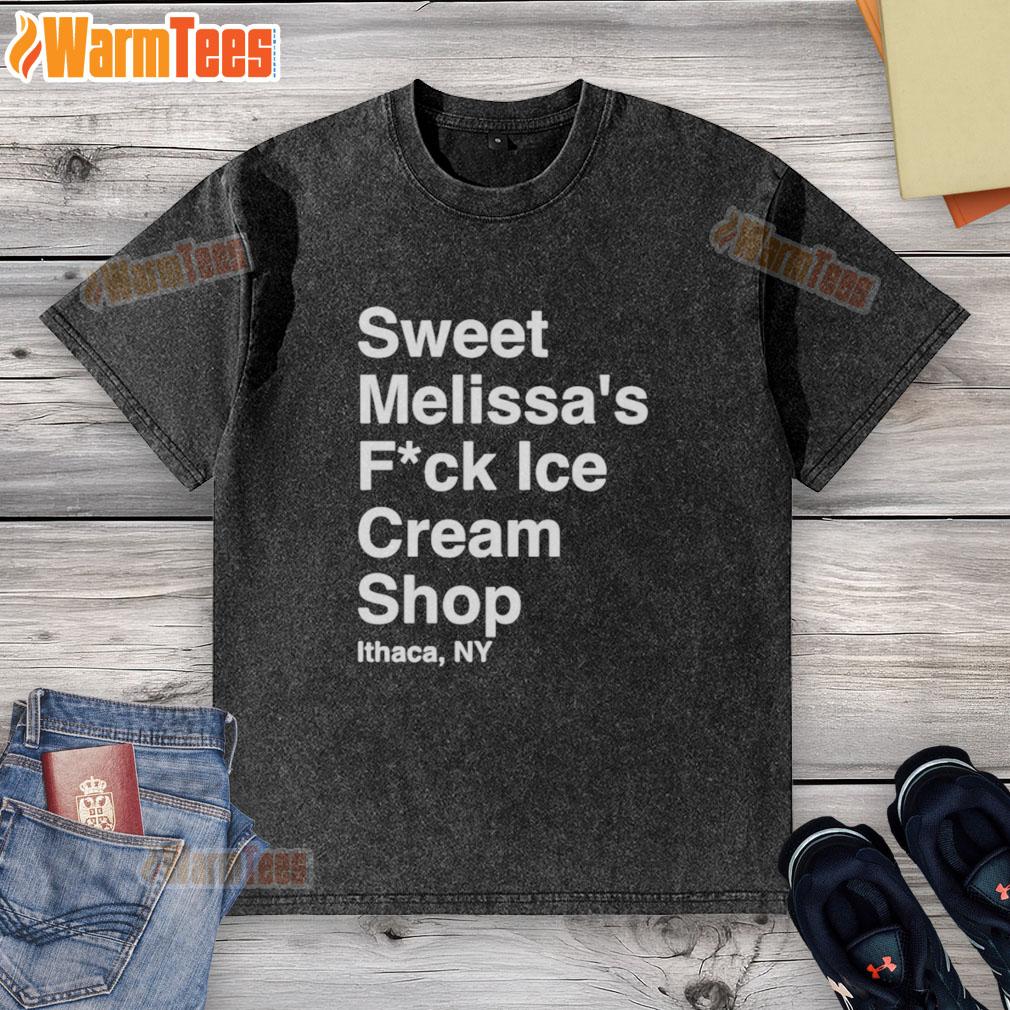 Original Sweet Melissa's Fck Ice Cream Shop Ithaca Ny T-Shirt - Image 6