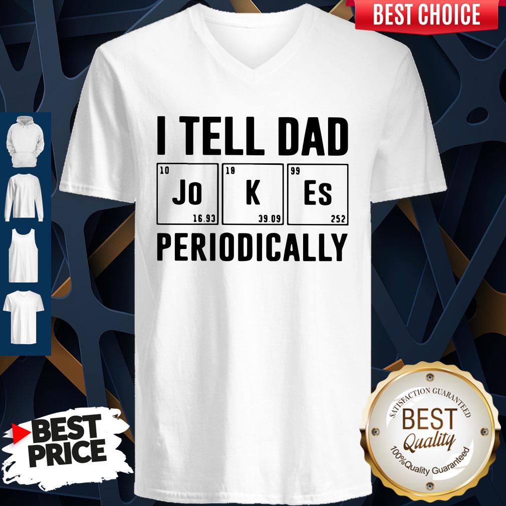 Awesome I Tell Dad Jokes Periodically Shirt - Image 2