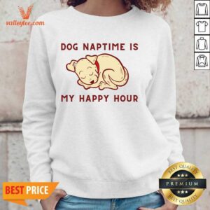 Alternative view of Dog Naptime Is My Happy Hour Shirt
