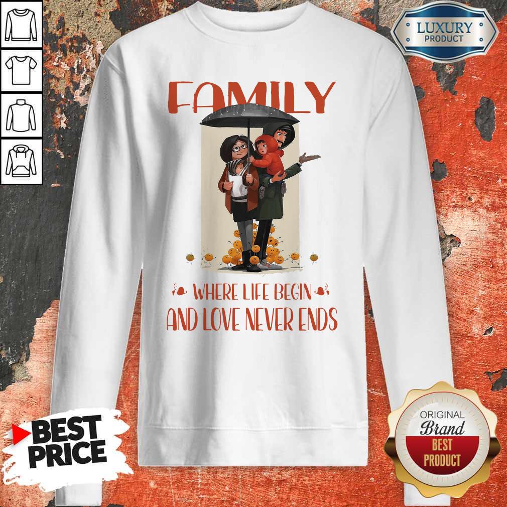 Family Where Life Begin And Love Never Ends Shirt - Image 5