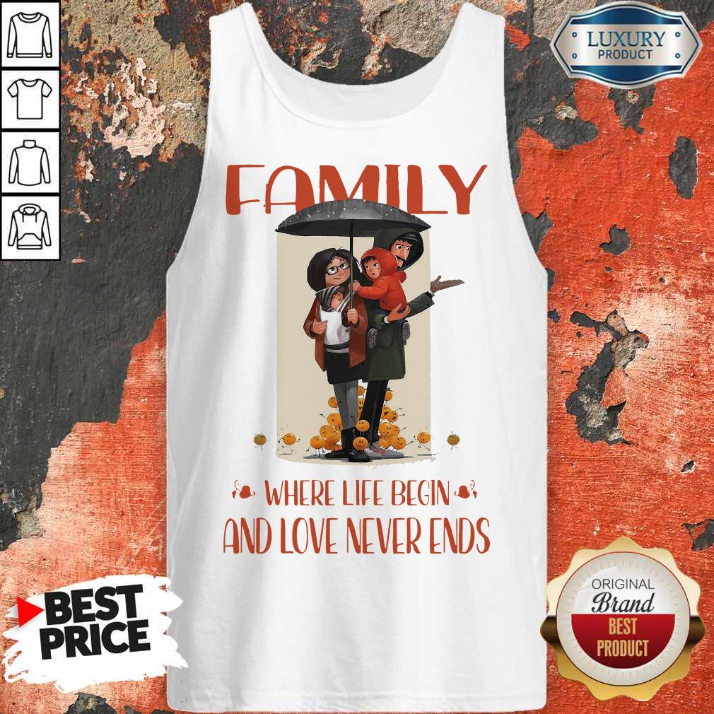 Family Where Life Begin And Love Never Ends Shirt - Image 4