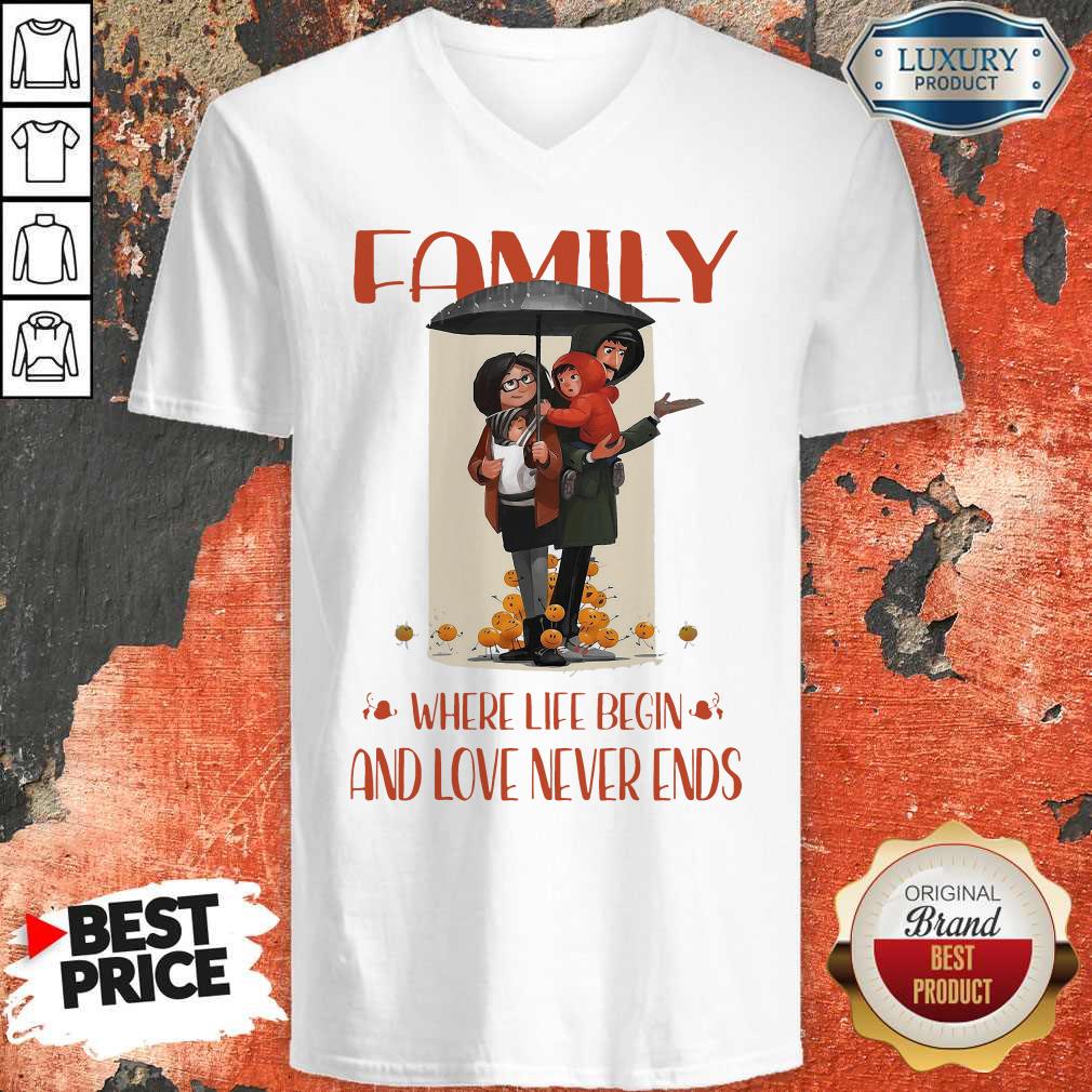 Family Where Life Begin And Love Never Ends Shirt - Image 3
