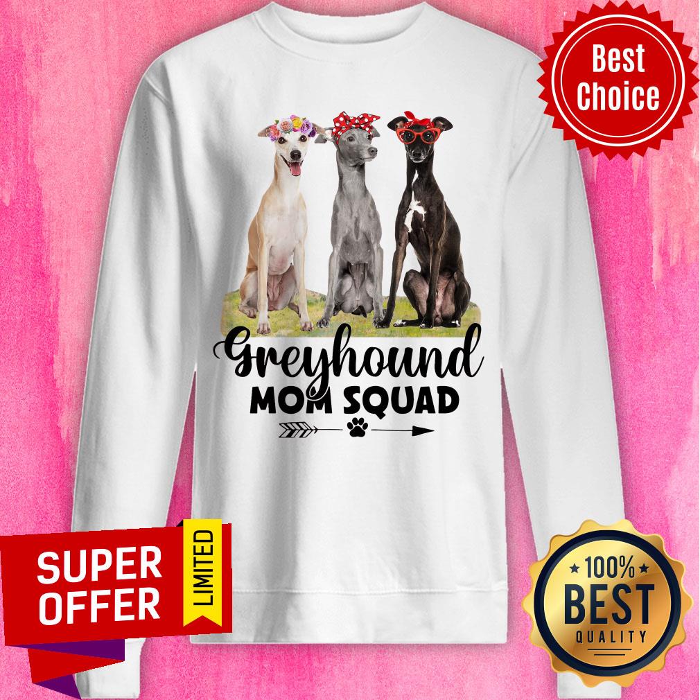 Nice Greyhound Dogs Mom Squad Shirt - Image 5