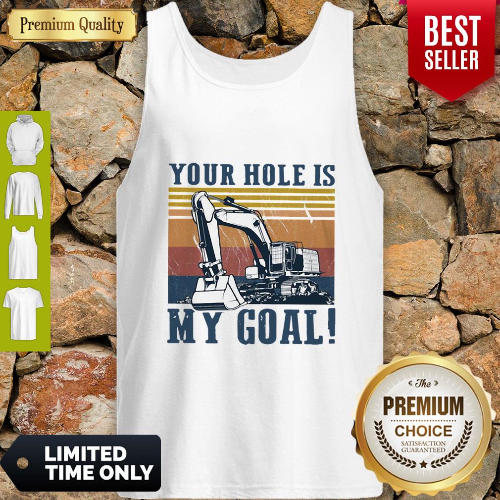 Premium Your Hole Is My Goal Vintage Shirt - Image 3