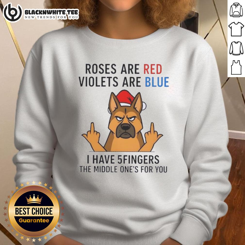 Nice Dog Roses Are Red Violets Are Blue I Have 5 Fingers The Middle One's For You T-Shirt - Image 5
