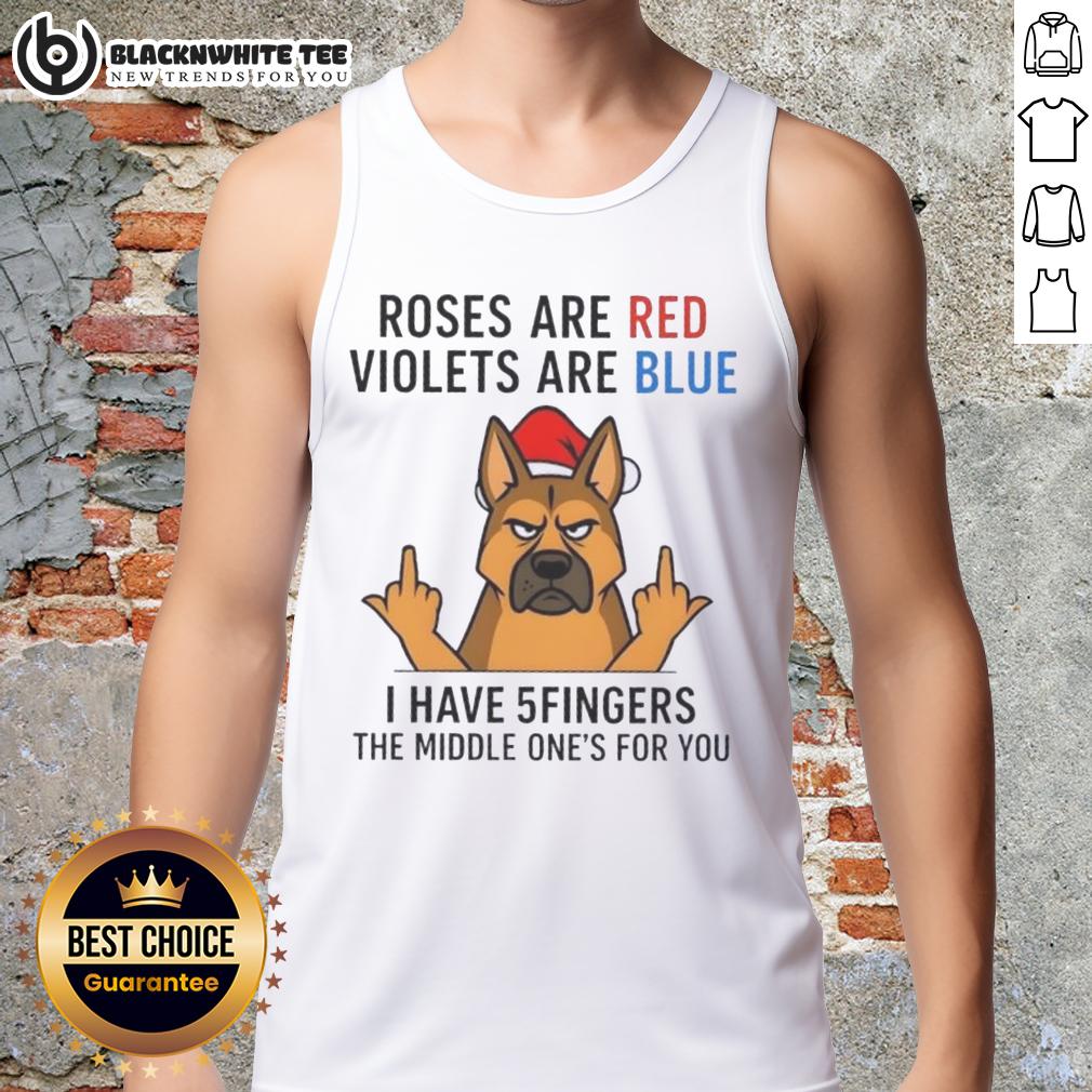 Nice Dog Roses Are Red Violets Are Blue I Have 5 Fingers The Middle One's For You T-Shirt - Image 4
