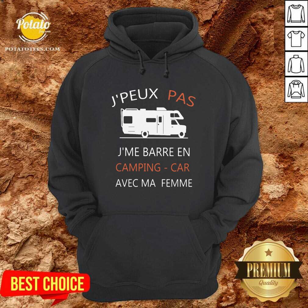 J’peux Pas J’me Barre En Camping Car Avec Ma Femme Shirt - Image 5