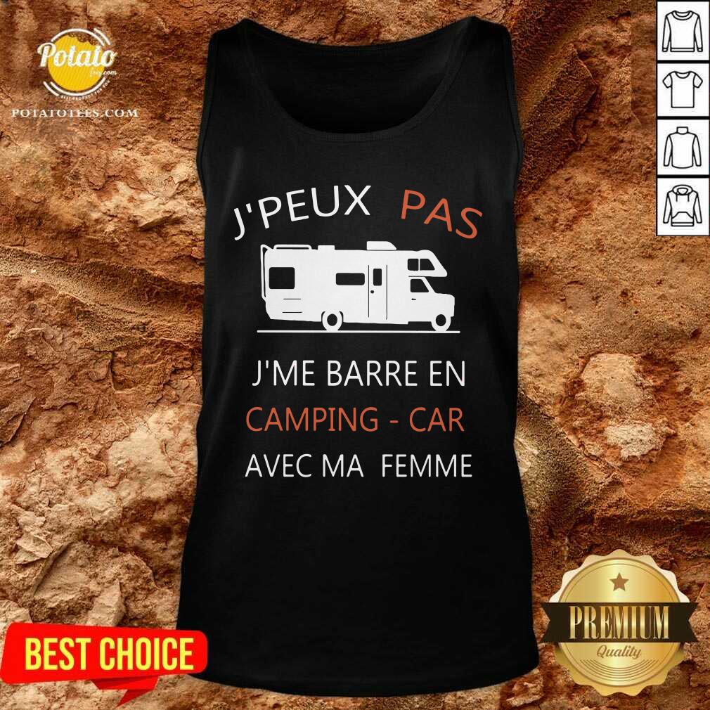 J’peux Pas J’me Barre En Camping Car Avec Ma Femme Shirt - Image 3