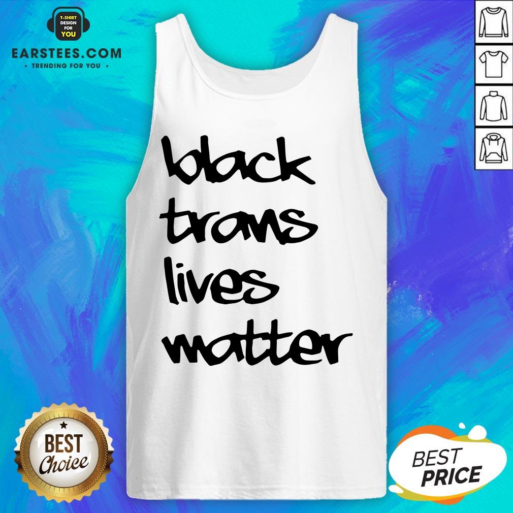 Funny Black Trans Lives Matter Shirt - Image 3