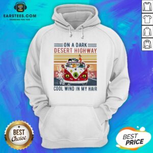 Alternative view of Good Cats Driver Hippie On The Dark Desert Highway Cool Wind In My Hair Vintage Shirt