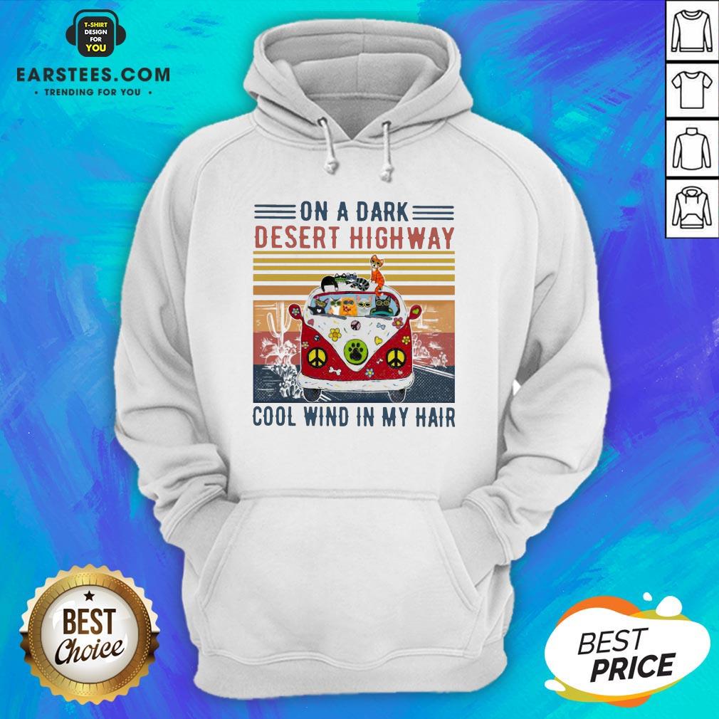 Good Cats Driver Hippie On The Dark Desert Highway Cool Wind In My Hair Vintage Shirt - Image 2