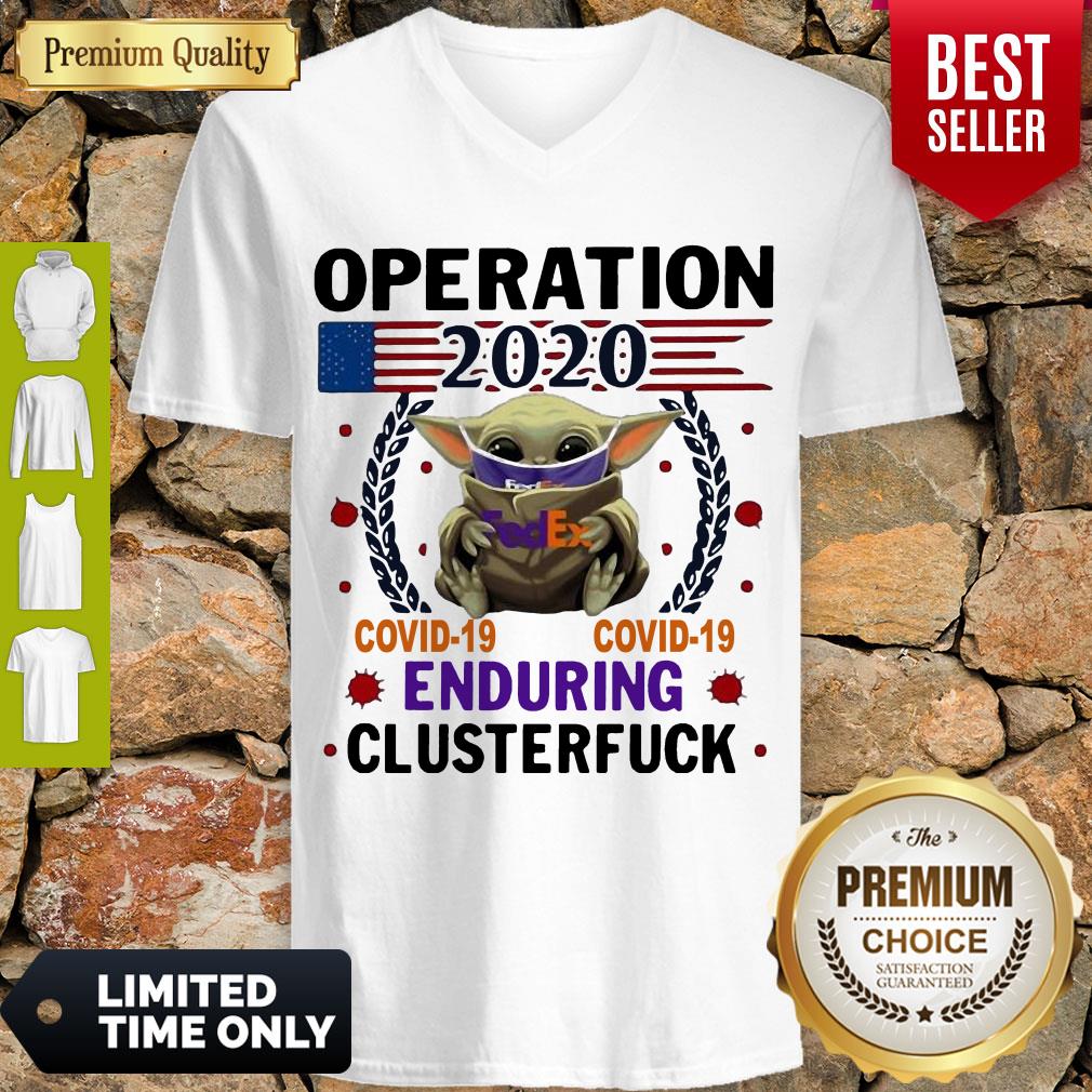 Baby Yoda FedEx Operation 2020 Covid-19 Enduring Clusterfuck Mask Shirt - Image 2