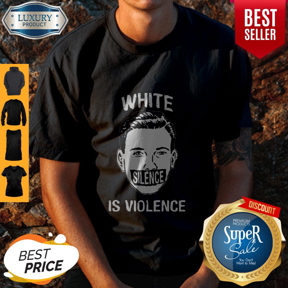 White Silence Is Violence Classic Shirt