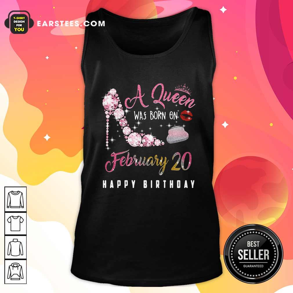 Premium A Queen Was Born On February 20 Happy Birthday Shirt - Image 4