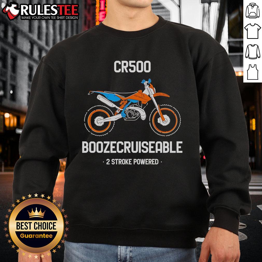 Nice Boozecruiseable Cr500 2 Stroke Powered T-Shirt - Image 5