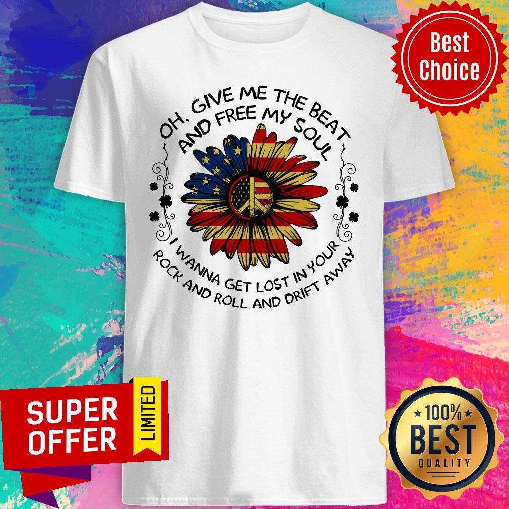 Sunflower USA Flag Oh Give Me The Beat Shirt