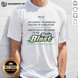 Awesome Hello I Am Fleeing The American Century Of Humiliation Can You Show Me Where To Buy Soda T-Shirt