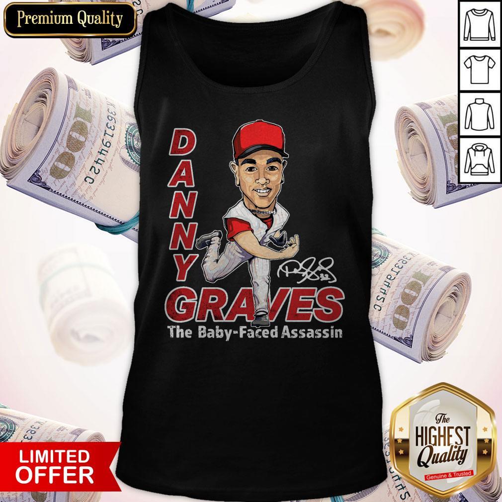 Top Danny Graves The Baby Faced Assassin Shirt - Image 5