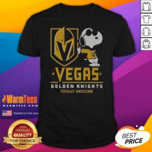 Funny Team Vegas Golden Knights Totally Awesome Snoopy Shirt