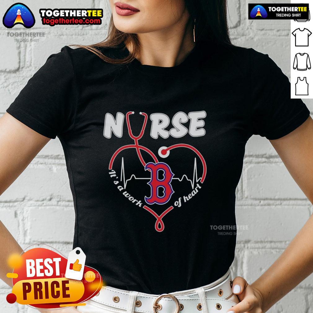 Nice Boston Red Sox MLB Nurse It’s A Work Of Heart Stethoscope T-Shirt - Image 3