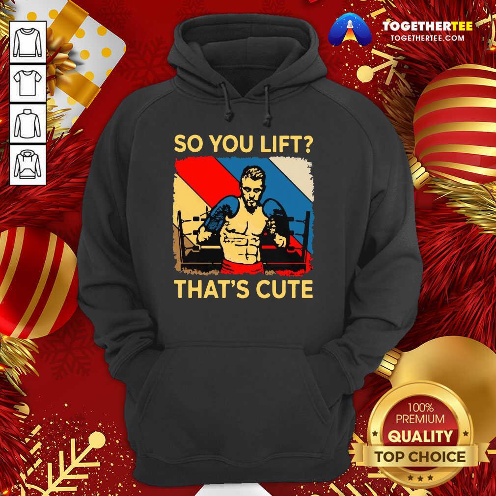 Official Boxing So You Lift That’s Cute Vintage Shirt - Image 5
