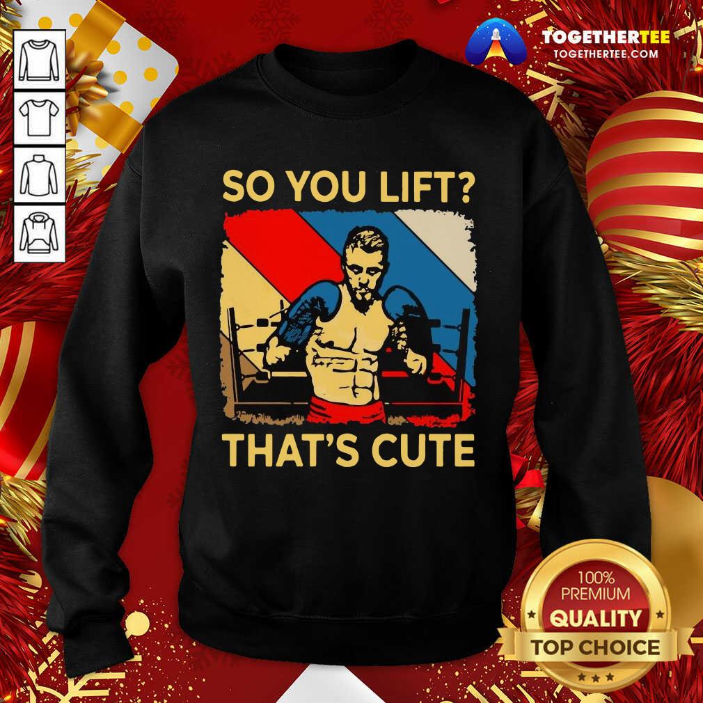 Official Boxing So You Lift That’s Cute Vintage Shirt - Image 4