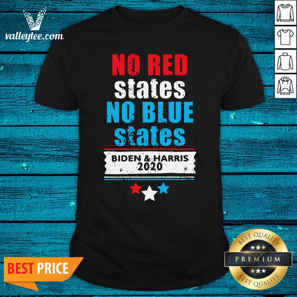 Hot No Red States No Blue States Biden Harris 2020 Premium Shirt
