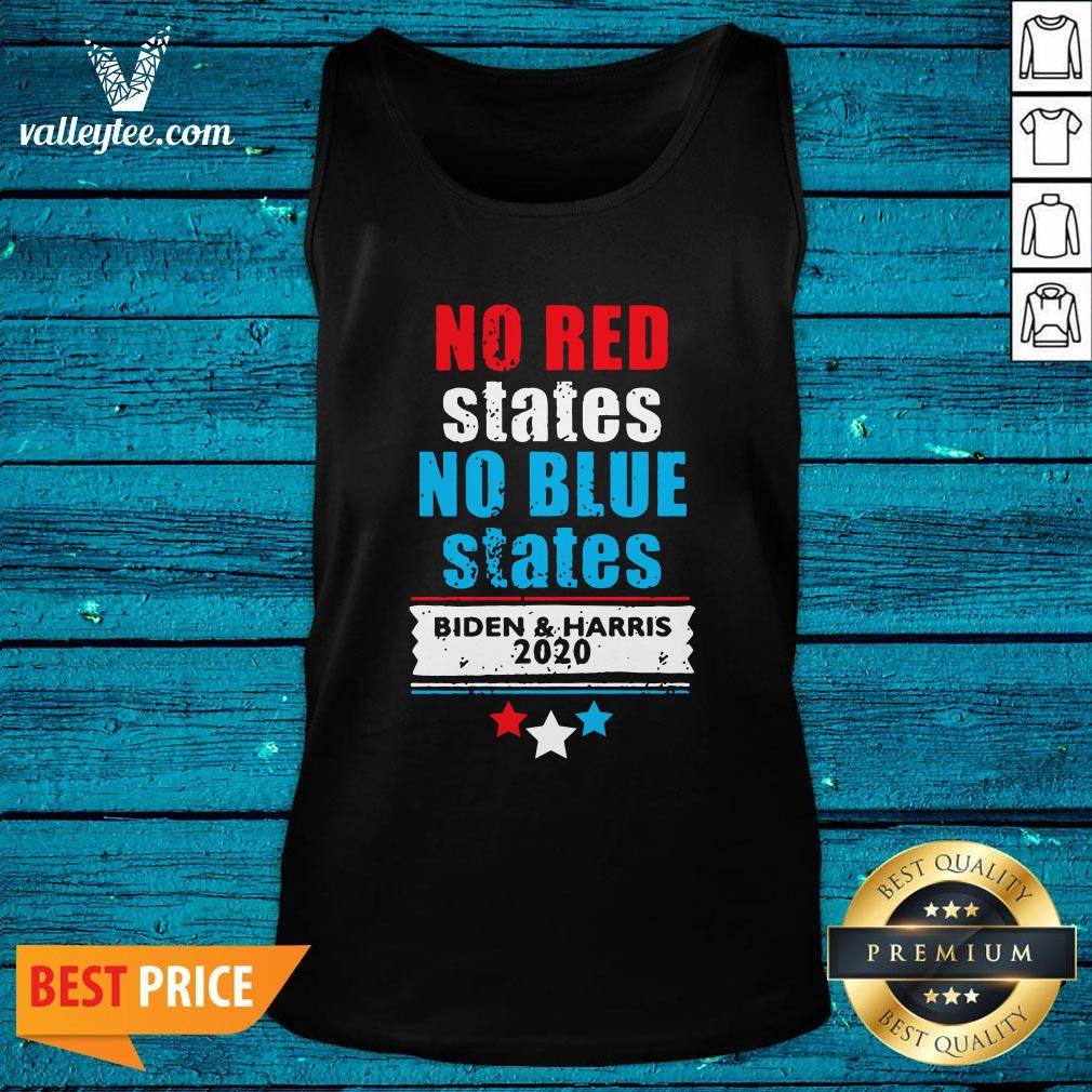 Hot No Red States No Blue States Biden Harris 2020 Premium Shirt - Image 4